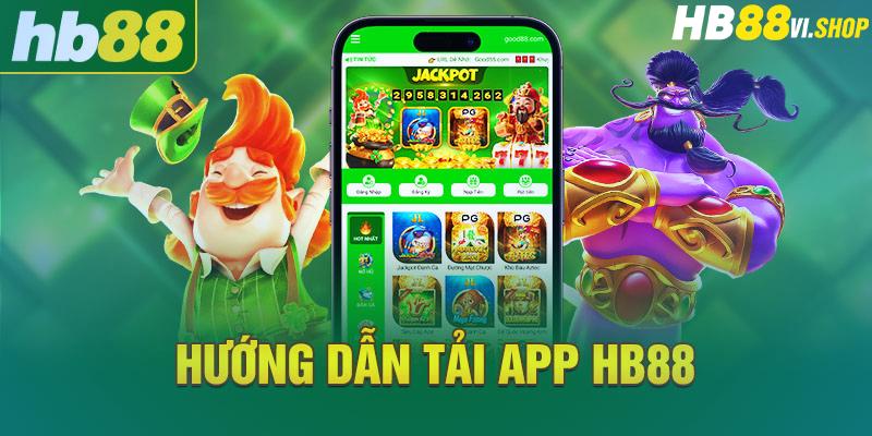 Chi tiết các bước tải app hb88 cho Android