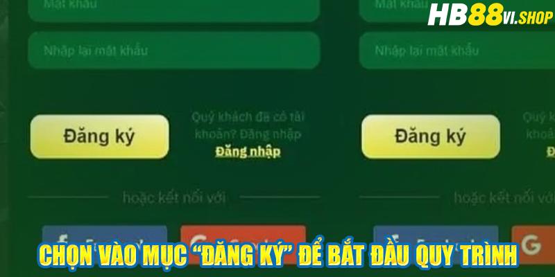 Chọn vào mục “đăng ký” để bắt đầu quy trình