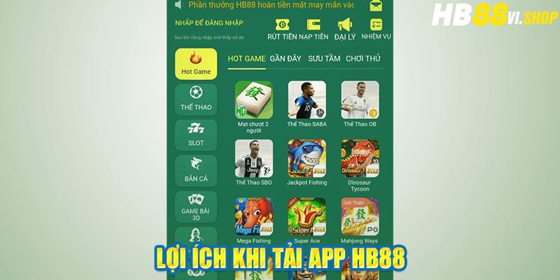 Lợi ích khi tải app hb88