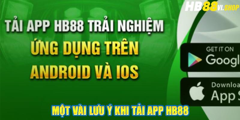 Một vài lưu ý khi tải app hb88